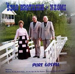 Download Sego Brothers And Naomi - Pure Gospel