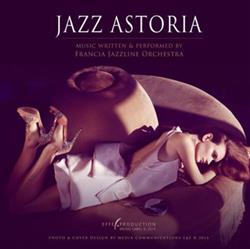 Download Francia Jazzline Orchestra - Jazz Astoria