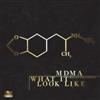 descargar álbum MDMA - What It Look Like