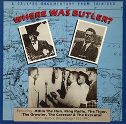 Download Various - Where Was Butler A Calypso Documentary From Trinidad