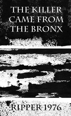 Download The Killer Came From The Bronx - Ripper 1976