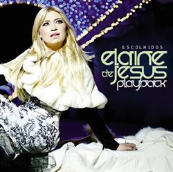 Download Elaine de Jesus - Escolhidos Playback