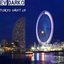 Download Ev Darko - Tokyo Drift EP