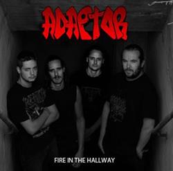 Download Adaptor - Fire In The Hallway