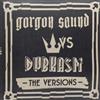 ouvir online Gorgon Sound vs Dubkasm - The Versions