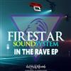 Album herunterladen Firestar Soundsystem - In The Rave EP