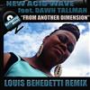 Album herunterladen New Acid Wave Feat Dawn Tallman - From Another Dimension Louis Benedetti Remix