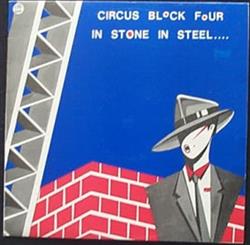 Download Circus Block Four - In Stone In Steel