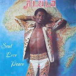 Download Alula - Soul Love Peace