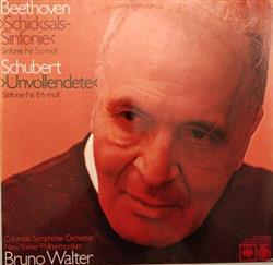 Download Beethoven, Schubert, Columbie Symphony Orchester, New Yorker Philharmoniker, Bruno Walter - Schicksals Sinfonie Unvollendete