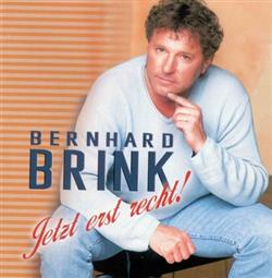 Download Bernhard Brink - Jetzt Erst Recht