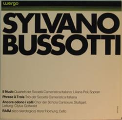 Download Sylvano Bussotti - Il Nudo Phase À Trois Ancora Odono I Colli Rara