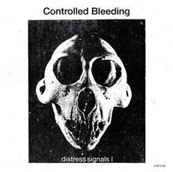 Download Controlled Bleeding - Distress Signals I II