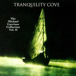 Download Michael Garrison - Tranquility Cove The Michael Garrison Collection Vol II