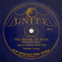 Download Otis L Newton Unknown Artist - The Prayer Of Faith The Unity Workers Song