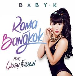 Download Baby K , Giusy Ferreri - Roma Bangkok Spanish Version