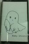 lataa albumi Baby Ghosts - Baby Tape