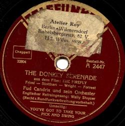 Download Fud Candrix Und Sein Orchester - The Donkey Serenade Youve Got To Take Your Pick And Swing