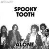 last ned album Spooky Tooth - Alone