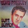 ascolta in linea Burt Blanca And The King Creole's - Tribute To Elvis Presley