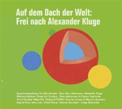 Download Various - Auf dem Dach der Welt Frei Nach Alexander Kluge