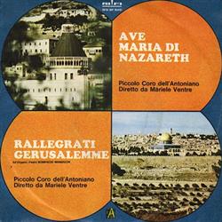 Download Piccolo Coro Dell'Antoniano Diretto Da Mariele Ventre - Ave Maria Di Nazareth Rallegrati Gerusalemme