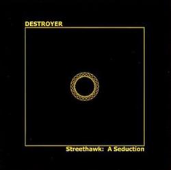 Download Destroyer - Streethawk A Seduction