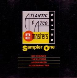 Download Ray Charles, The Clovers, LaVern Baker, Clyde McPhatter - Atlantic Atco Remasters Series Sampler One