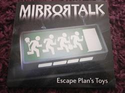 Download Mirrortalk - Escape Plans Toys