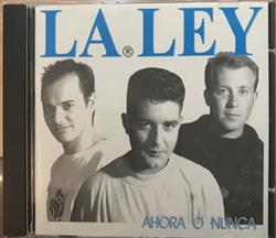 Download La Ley - Ahora O Nunca