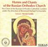 last ned album The Choir Of The Russian Orthodox Cathedral, London, Nicolai Gedda, Reverend Michael Fortounatto - Hymns And Chants Of The Russian Orthodox Church