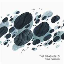 Download Seashells - Thoughtlessness