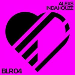 Download AleXs - In Da Houze