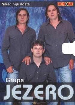 Download Grupa Jezero - Nikad Nije Dosta