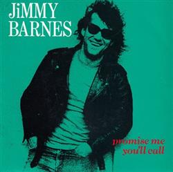 Download Jimmy Barnes - Promise Me Youll Call