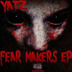 Download Yatz - Fear Makers EP