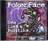 descargar álbum Poker Face - Sex Lies Politiks