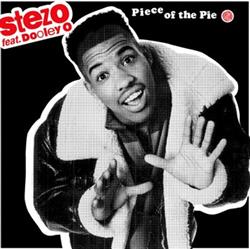 Download Stezo feat Dooley O - Piece Of The Pie