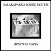 lataa albumi Salakapakka Sound System - Hospital Tapes