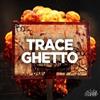 Album herunterladen Trace - Ghetto