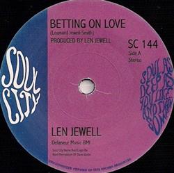 Download Len Jewell - Betting On Love All My Good Lovin