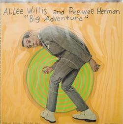 Download Allee Willis And Pee Wee Herman - Big Adventure