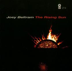 Download Joey Beltram - The Rising Sun