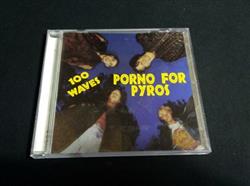 Download Porno For Pyros - 100 Waves