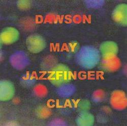 Download Richard Dawson Ally May Jazzfinger Nev Clay - Dawson May Jazzfinger Clay