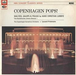 Download Hans Christian Lumbye, The Copenhagen Symphony Orchestra, Lavard Friisholm - Copenhagen Pops