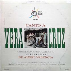 Download Conjunto Jarocho Villa Del Mar De Angel Valencia - Canto A Veracruz