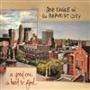 télécharger l'album Josh Eagle And The Harvest City - A Good One Is Hard To Find