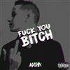 online anhören Mathix - Fuck You Bitch