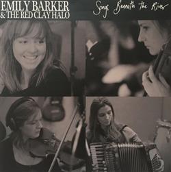 Download Emily Barker & The Red Clay Halo - Songs Beneath the River